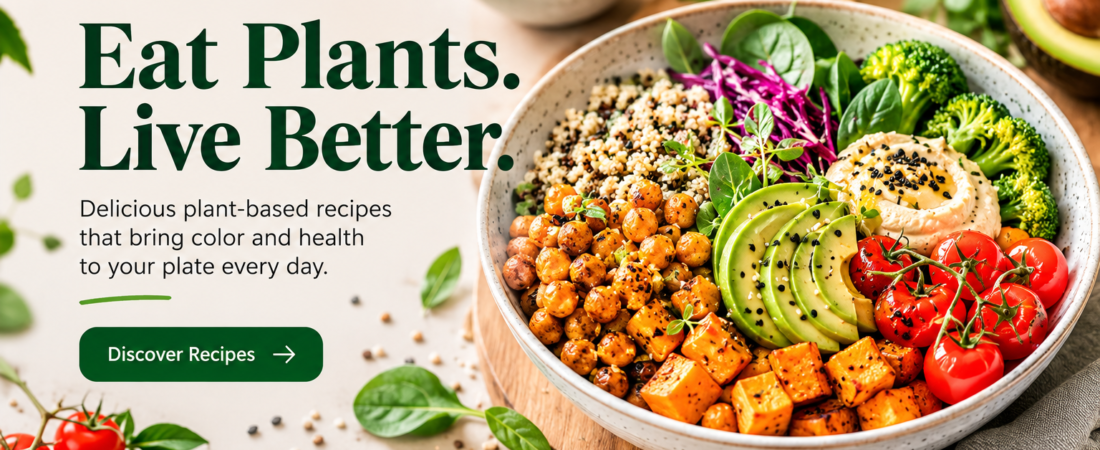 Ultimate Guide to Plant-Based Living: Delicious, Healthier You